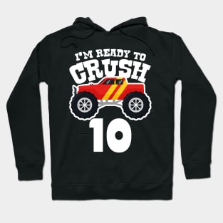 I'M Ready to Crush 10 Hoodie